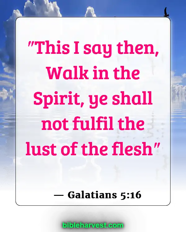 Bible Verses About Sin (Galatians 5:16)