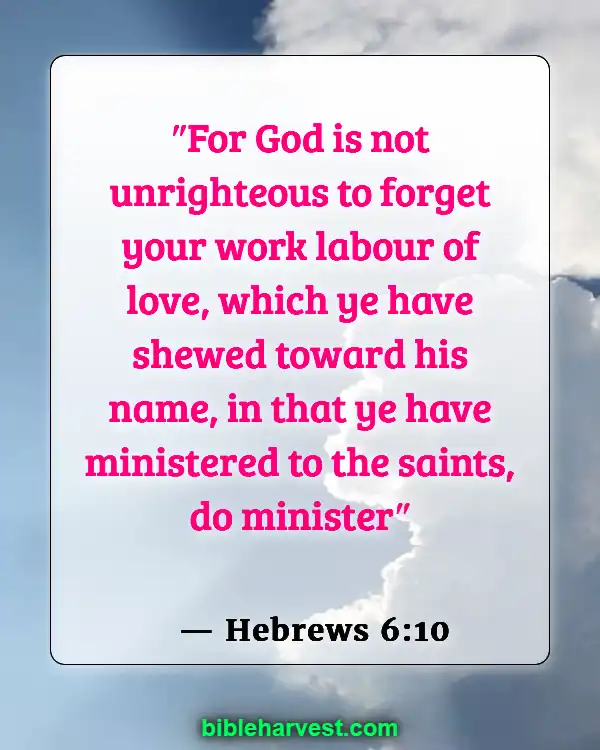 Bible Verses About Helping Others (Hebrews 6:10)