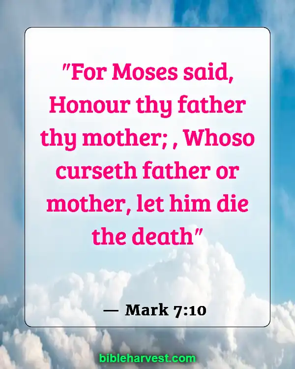 Verses about Honoring Father and Mother (Mark 7:10)