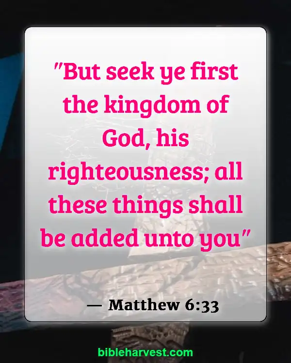 25 Bible Verses About The End Times (Matthew 6:33)