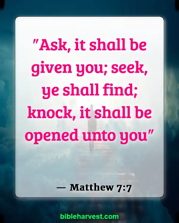 God Has A Plan For Your Life Bible Verse (Matthew 7:7)